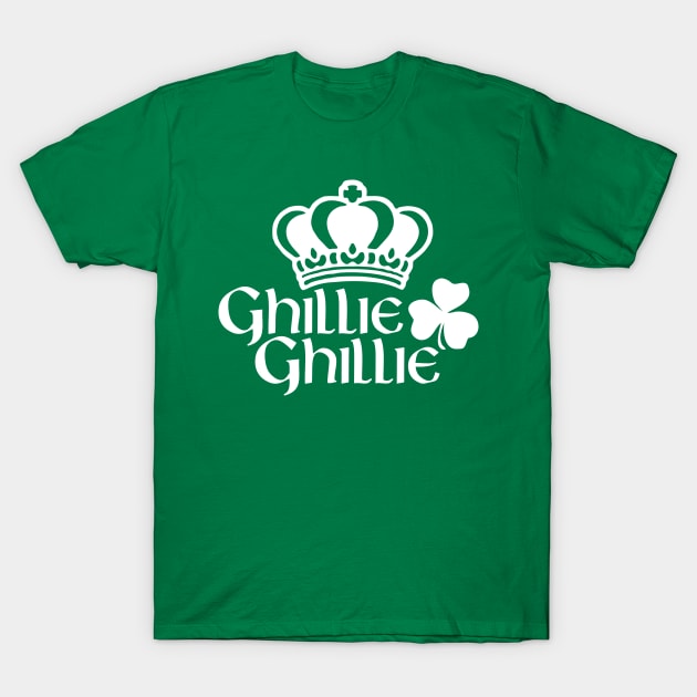 Ghillie Ghillie! T-Shirt by IrishDanceShirts